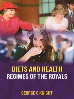 cover image of Diets and Health Regimes of the Royals
